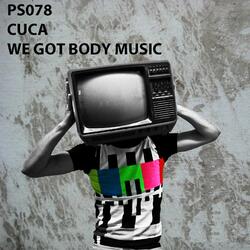 We Got Body Music