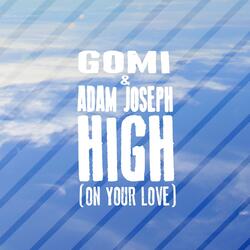 High (On Your Love)