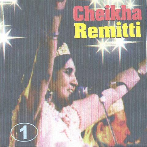 Cheikha Remitti, Vol. 1