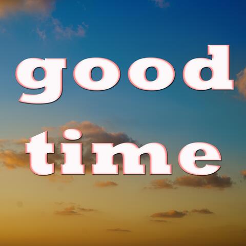 Good Time