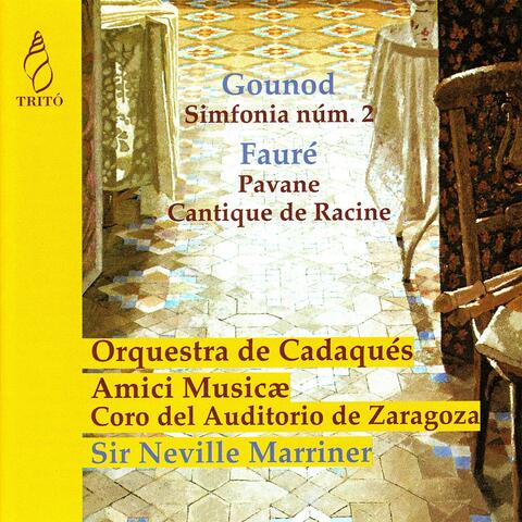 Gounod: Sinfonia No. 2 & Fauré: Pavane, Cantique de Jean Racine