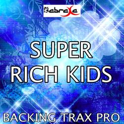 Super Rich Kids (Karaoke Version)