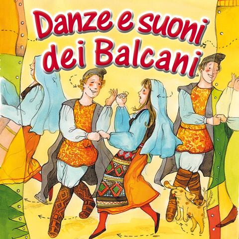 Danze e suoni dei balcani