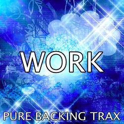 Work (Karaoke Version)