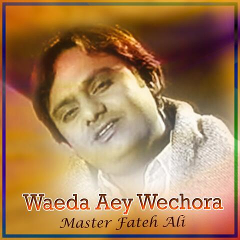 Waeda Aey Wechora