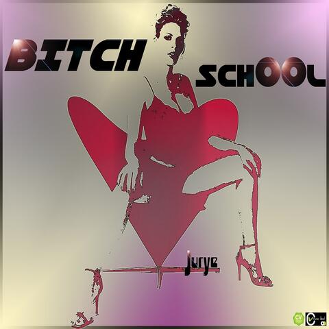 Bitch School