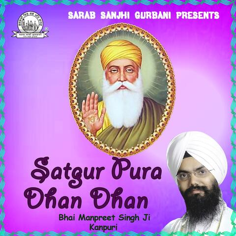 Satgur Pura Dhan Dhan