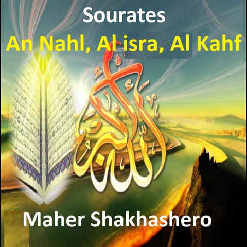 Sourates An Nahl, Al Isra, Al Kahf