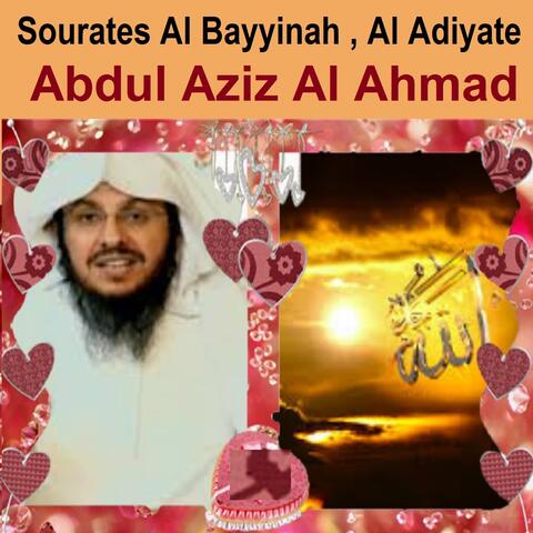 Sourates Al Bayyinah, Al Adiyate