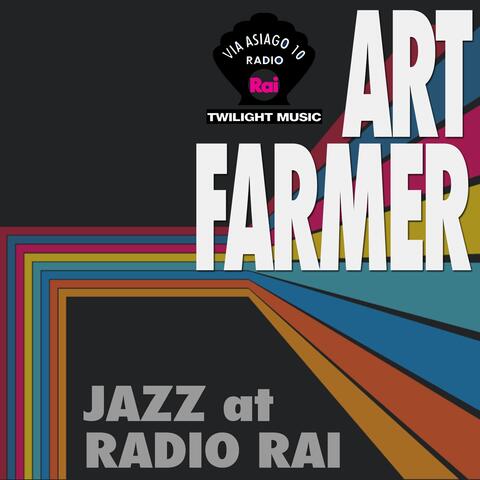 Jazz At Radio Rai: Art Farmer Live