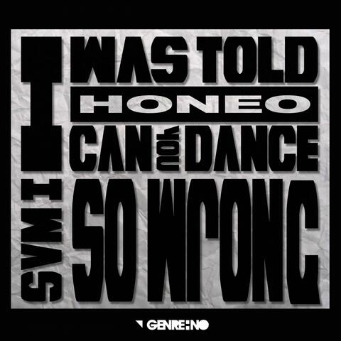 I Was Told I Can Dance So Wrong EP