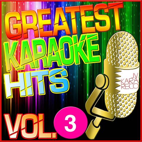 Greatest Karaoke Hits, Vol. 3