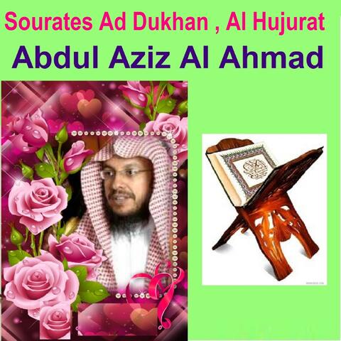 Sourates Ad Dukhan, Al Hujurat