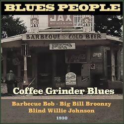 Coffee Grinder Blues