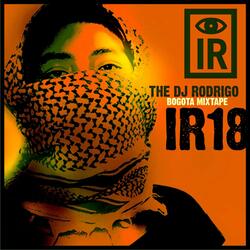 Entire IR18  mixtape mixed by dj rodrigo