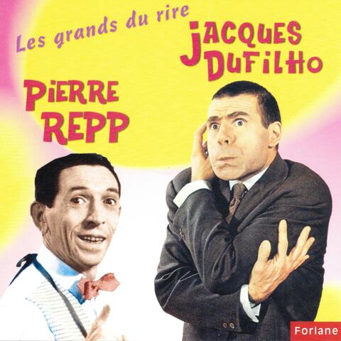 Les grands du rire : Pierre Repp, Jacques Dufilho
