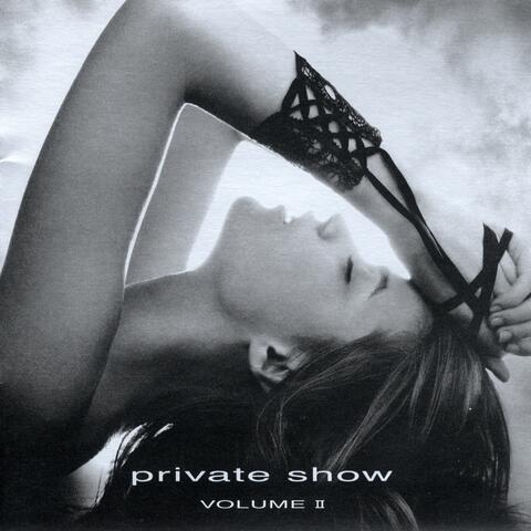 Private Show, Vol. 2