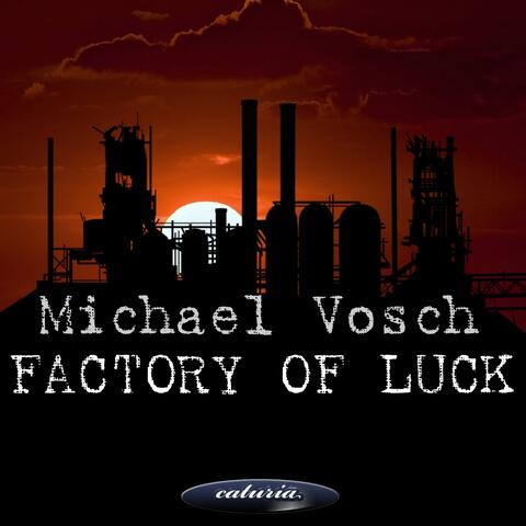 Factory Of Luck