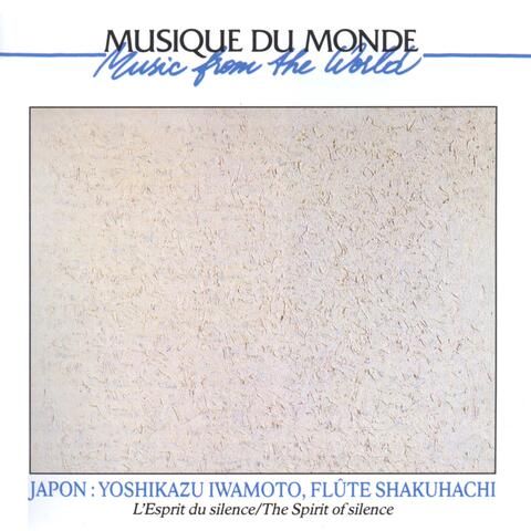Japon: shakuhachi, l'esprit du silence