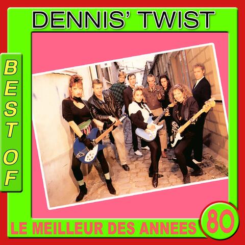 Best of Dennis' Twist