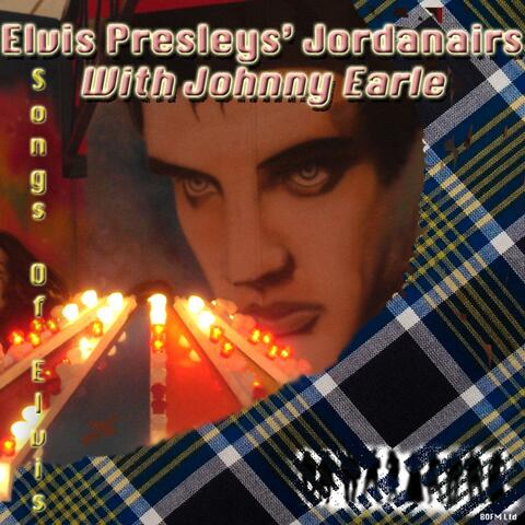 Elvis Presleys' Jordanairs, Johnny Earle