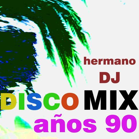 Disco Mix Años 90