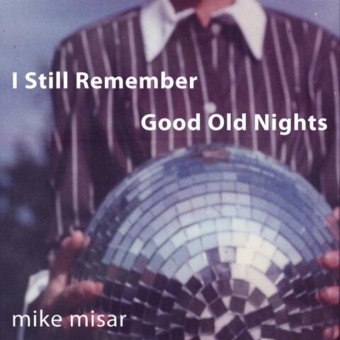 I Still Remember Good Old Nights