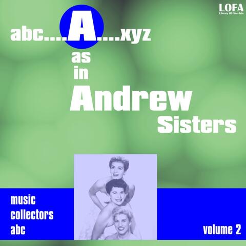 'A' As in Andrew Sisters, Vol. 2