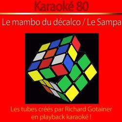 Le mambo du décalco (Karaoke Version) [Originally Performed By Richard Gotainer]