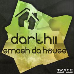 Smash Da House