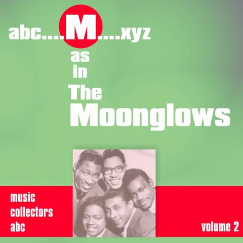 M As in Moonglows, Vol. 2