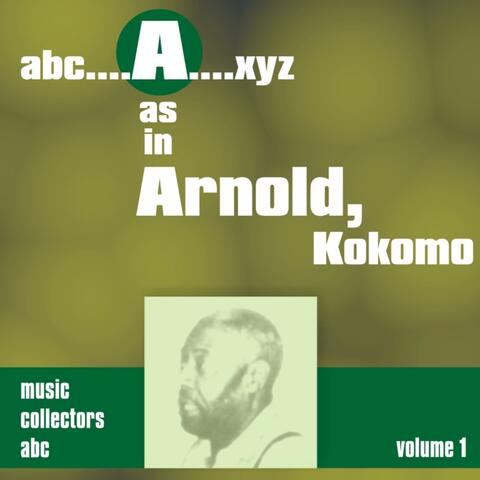 A as in Arnold, Kokomo, Vol. 1