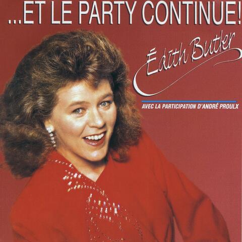 Et le party continue