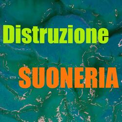 Suoneria distruzione