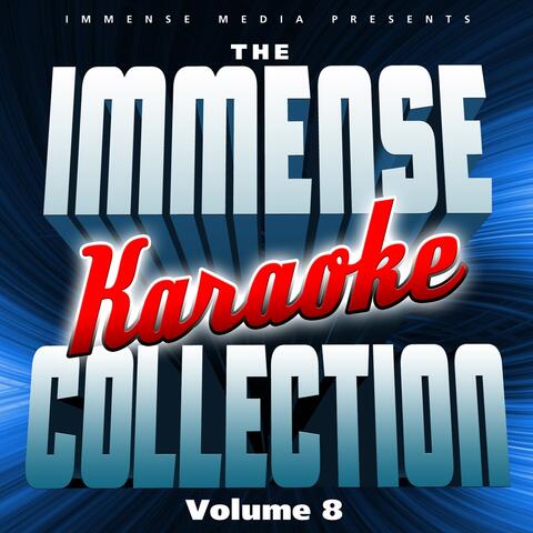Immense Media Presents - the Immense Karaoke Collection, Vol. 08
