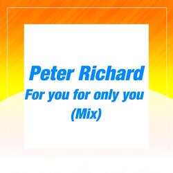 For You for Only You