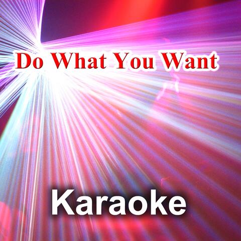 Do What You Want (Karaoke Version)