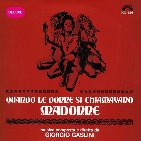 Quando le donne si chiamavano madonne (Deluxe)