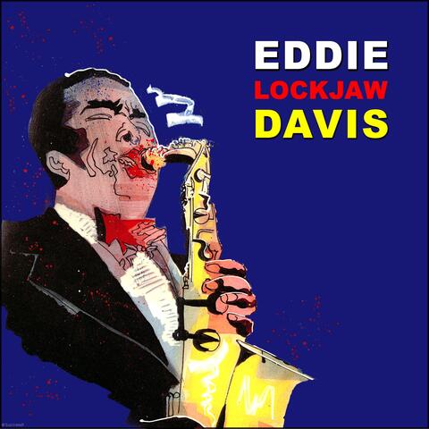 Eddie "Lockjaw" Davis