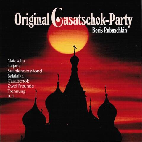 Original Casatschok-Party