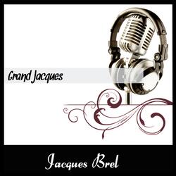 Grand Jacques (C'est Trop Facile)
