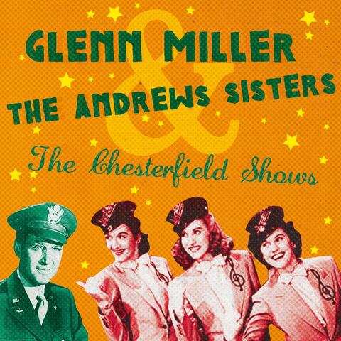 Glenn Miller & The Andrews Sisters