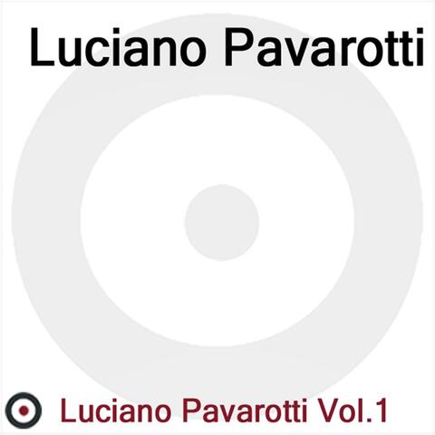 Luciano Pavarotti, Vol. 1