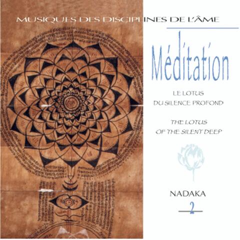 Musiques des disciplines de l'âme: méditation 2