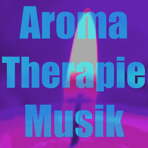 Aromatherapie musik
