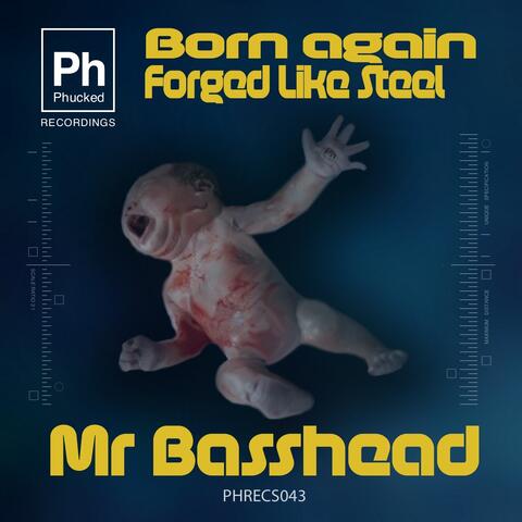 Born Again / Forged Like Steel