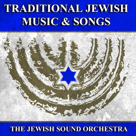 Traditional Jewish Music and Songs