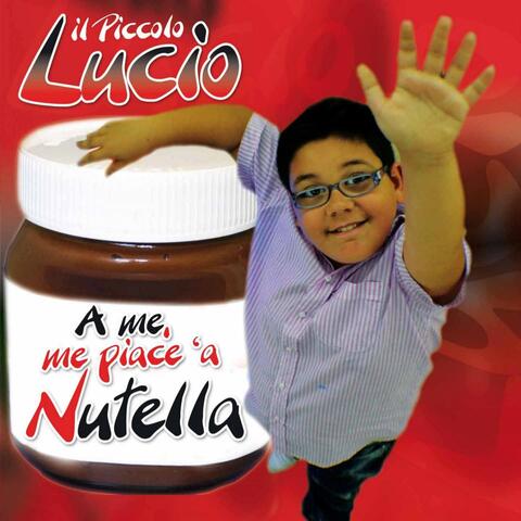 A me me piace 'a nutella