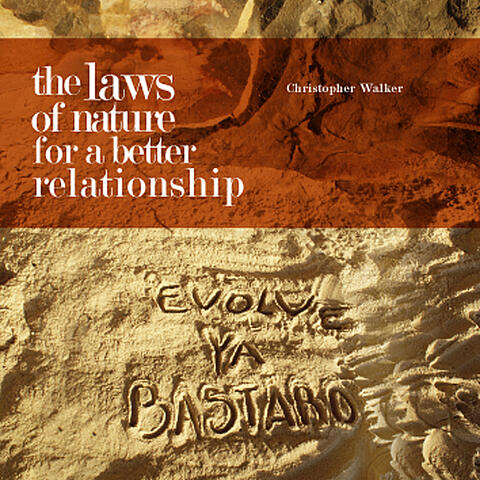 The Laws of Nature for Better Relationships