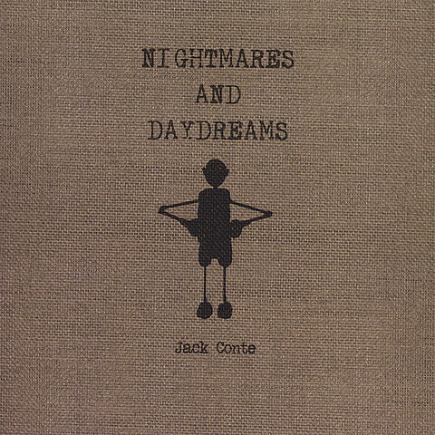 Nightmares and Daydreams